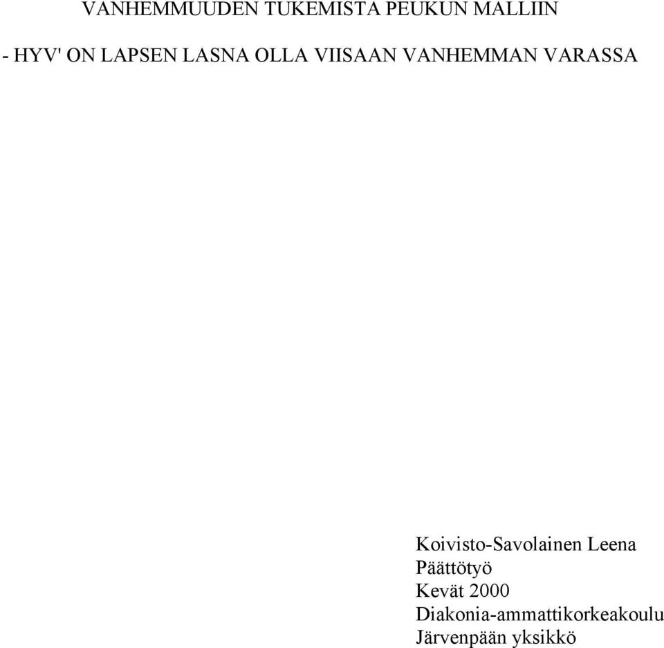 Koivisto-Savolainen Leena Päättötyö Kevät 2000