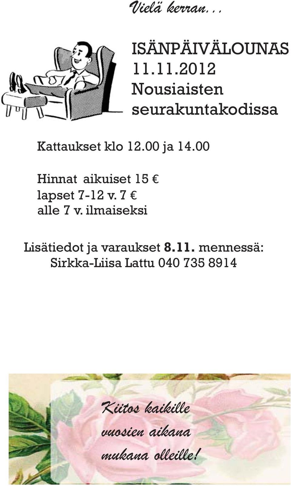 00 Hinnat aikuiset 15 lapset 7-12 v. 7 alle 7 v.