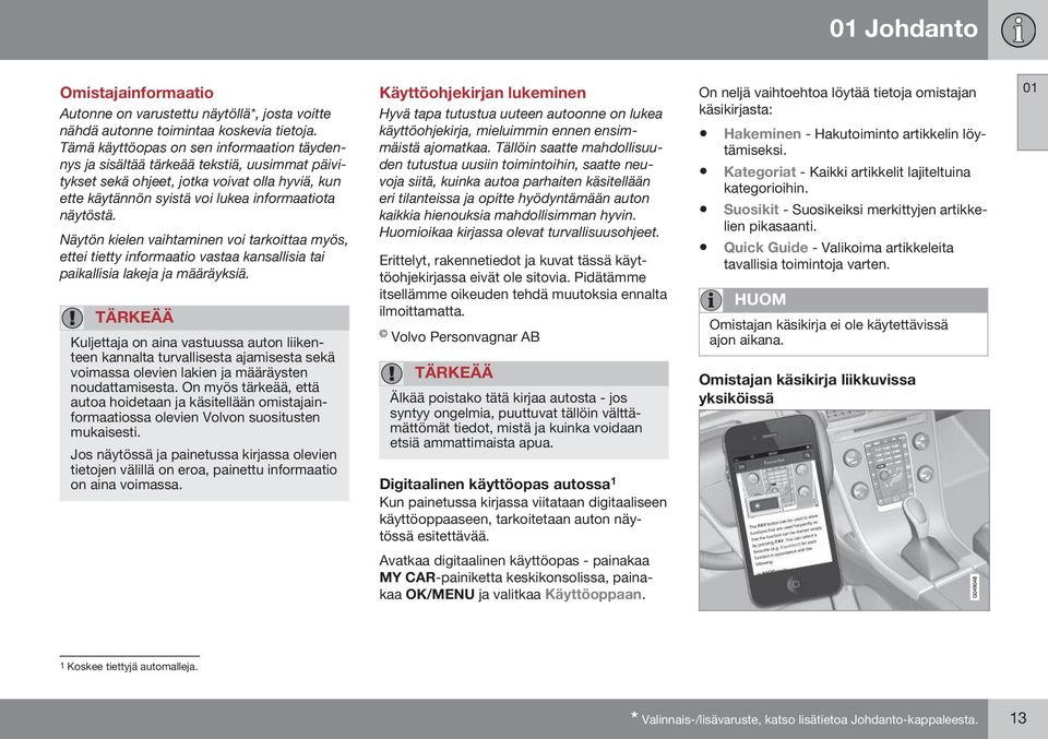 Näytön kielen vaihtaminen voi tarkoittaa myös, ettei tietty informaatio vastaa kansallisia tai paikallisia lakeja ja määräyksiä.