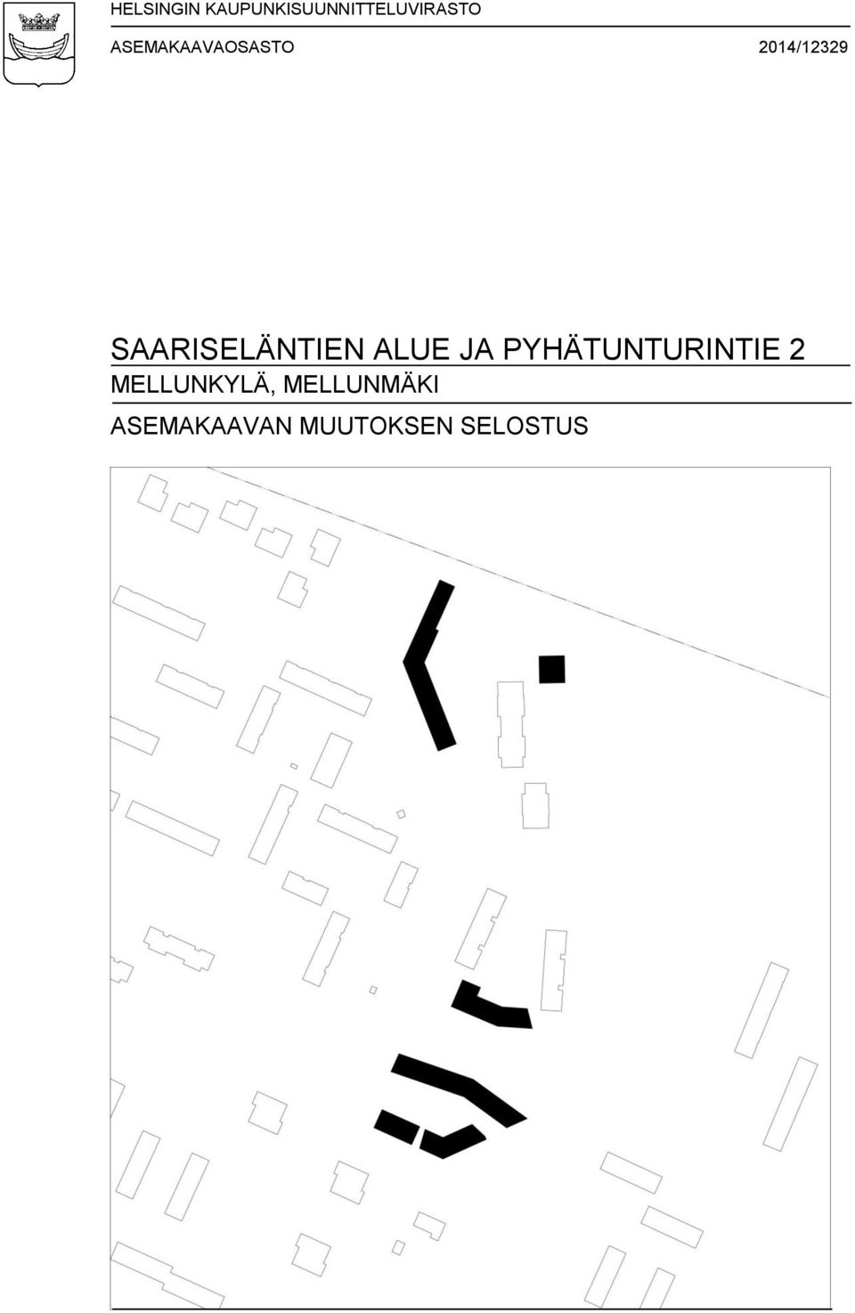 SAARISELÄNTIEN ALUE JA PYHÄTUNTURINTIE