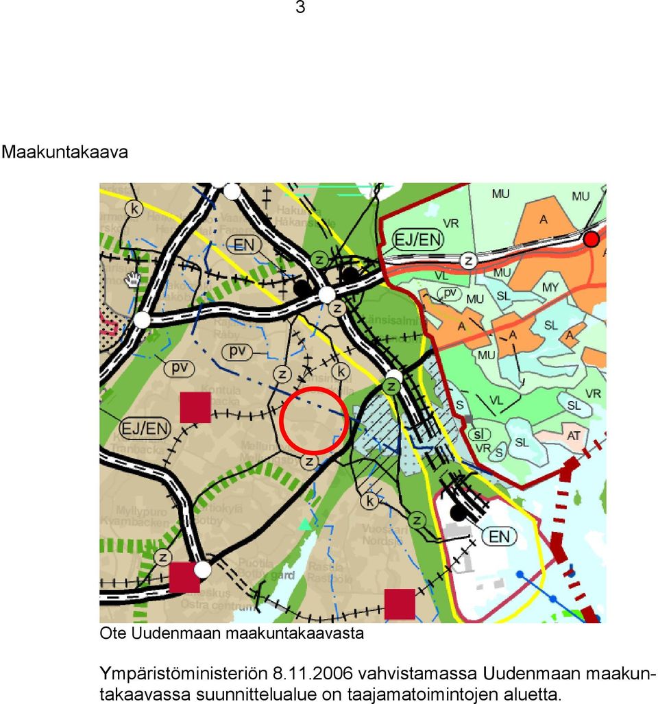 11.2006 vahvistamassa Uudenmaan