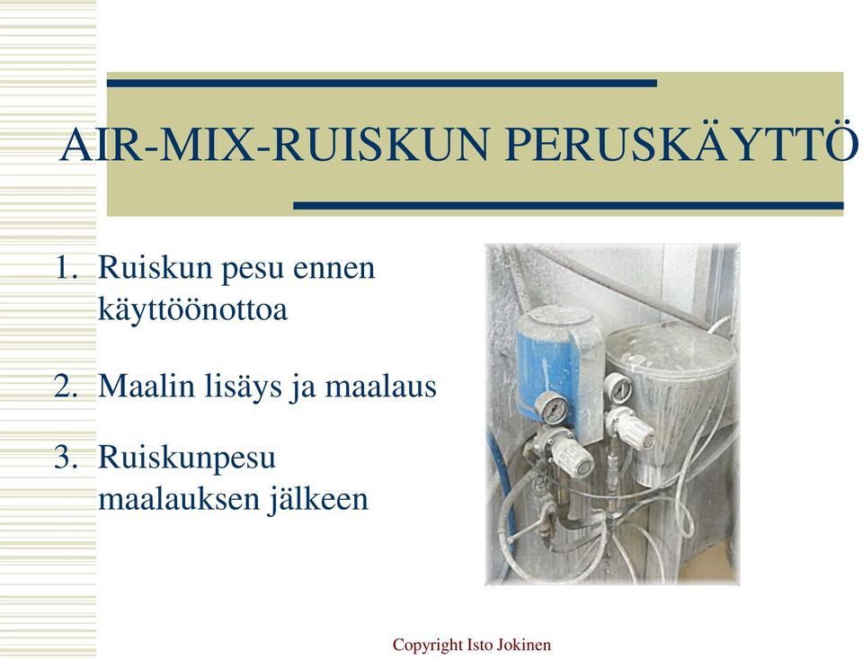 AIR-MIX-RUISKUN PERUSKÄYTTÖ - PDF Ilmainen lataus