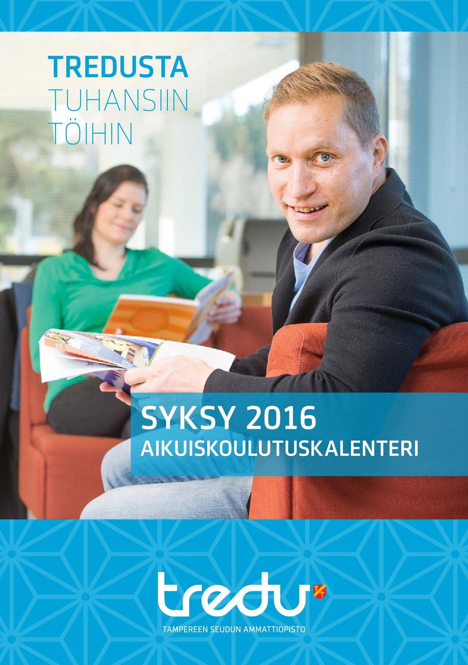 TÖIHIN SYKSY