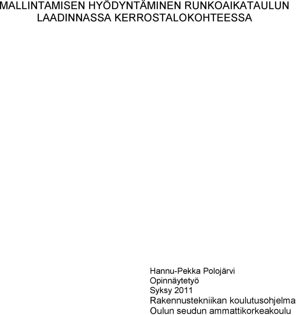 Polojärvi Opinnäytetyö Syksy 2011