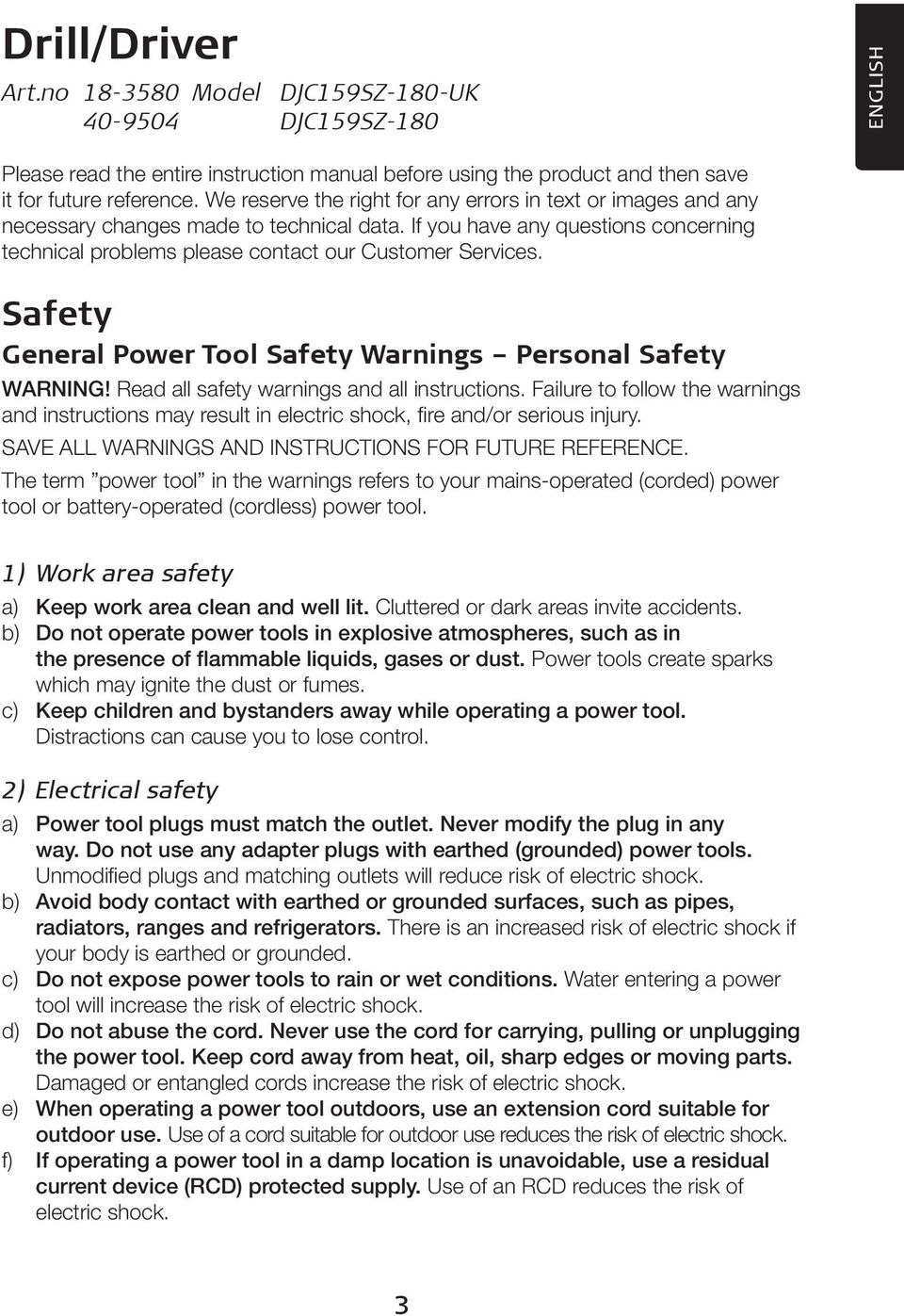Safety General Power Tool Safety Warnings Personal Safety WARNING! Read all safety warnings and all instructions.
