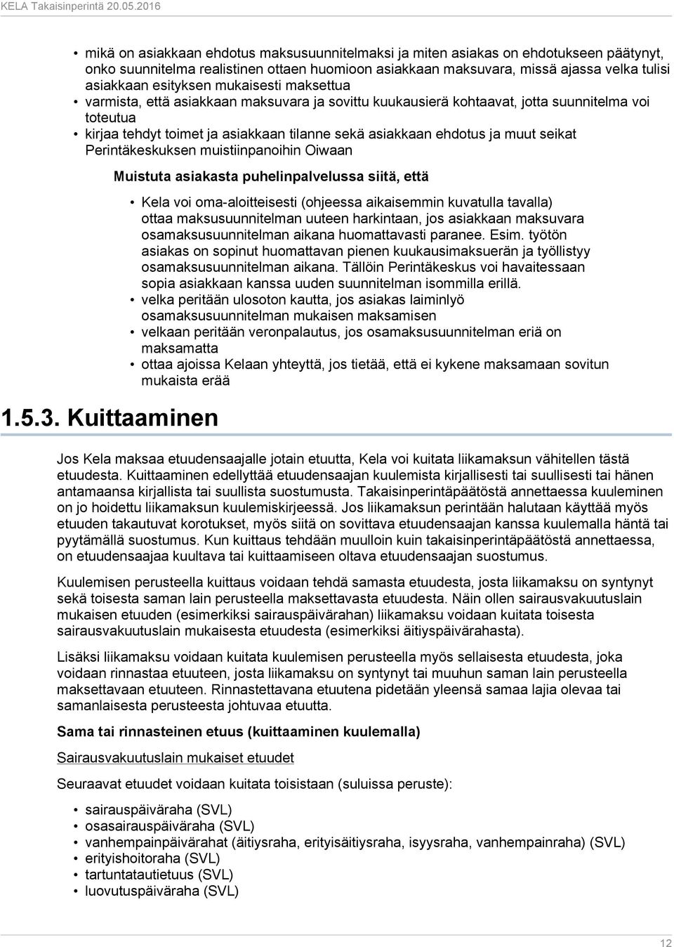 seikat Perintäkeskuksen muistiinpanoihin Oiwaan 1.5.3.