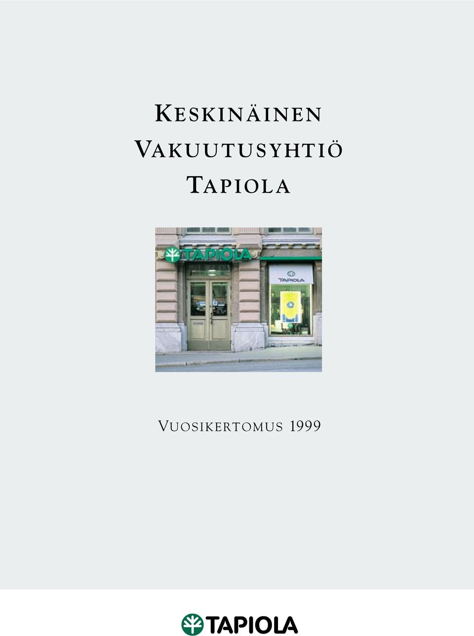 VUOSIKERTOMUS 1999 9