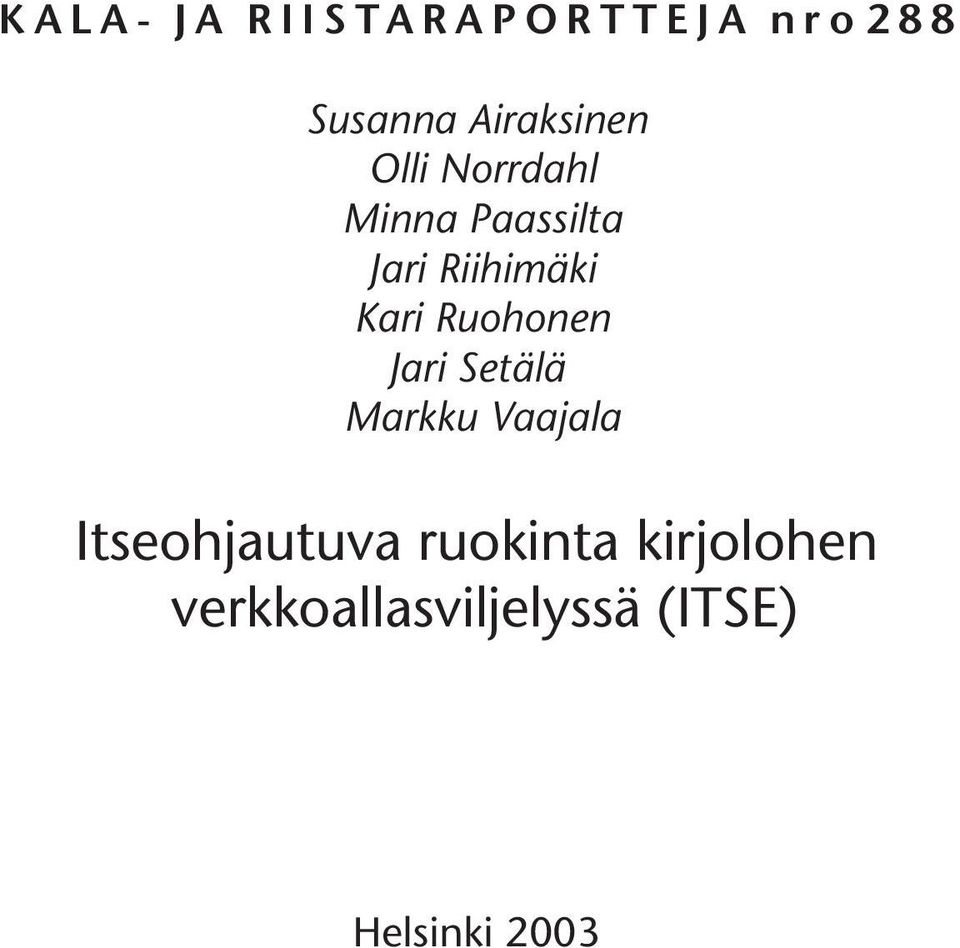 Ruohonen Jari Setälä Markku Vaajala Itseohjautuva