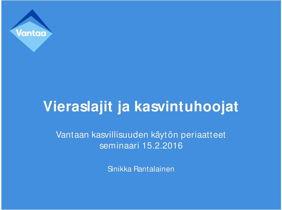 kasvillisuuden käytön