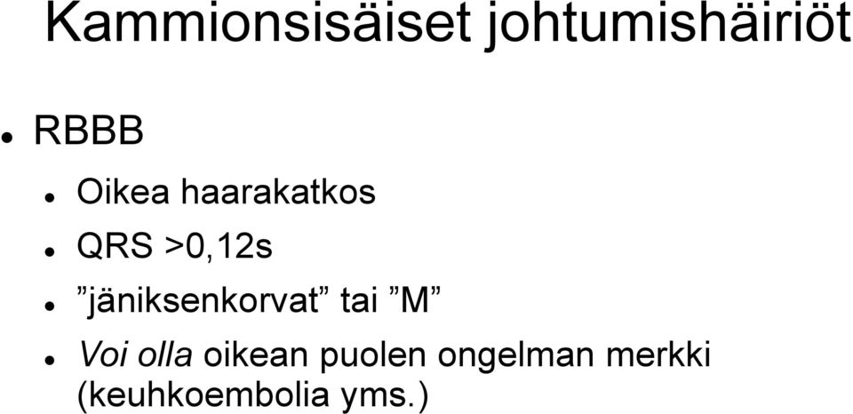 jäniksenkorvat tai M Voi olla oikean