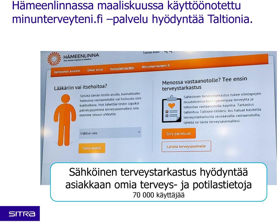 Sähköinen terveystarkastus hyödyntää asiakkaan omia