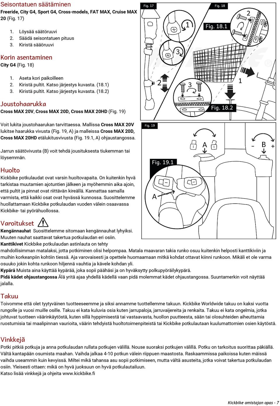 19) Voit lukita joustohaarukan tarvittaessa. Mallissa Cross MAX 20V lukitse haarukka vivusta (Fig. 19, A) ja malleissa Cross MAX 20D, Cross MAX 20HD etälukitusvivusta (Fig. 19.1, A) ohjaustangossa.