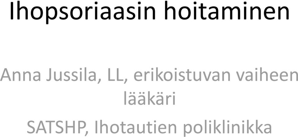 erikoistuvan vaiheen