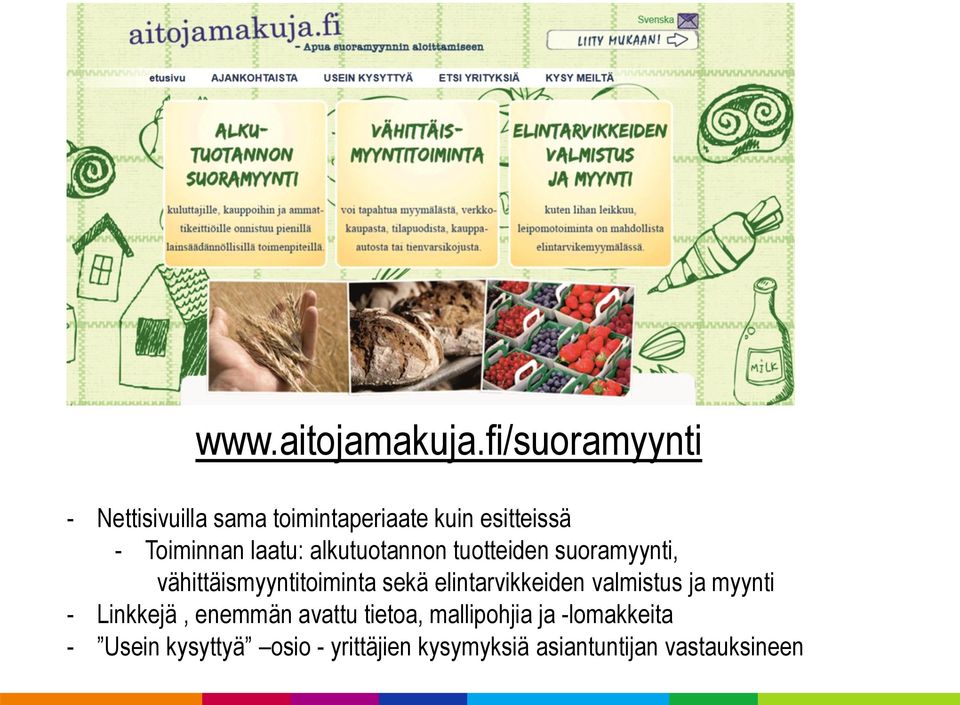 laatu: alkutuotannon tuotteiden suoramyynti, vähittäismyyntitoiminta sekä