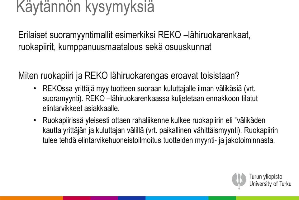 REKO lähiruokarenkaassa kuljetetaan ennakkoon tilatut elintarvikkeet asiakkaalle.