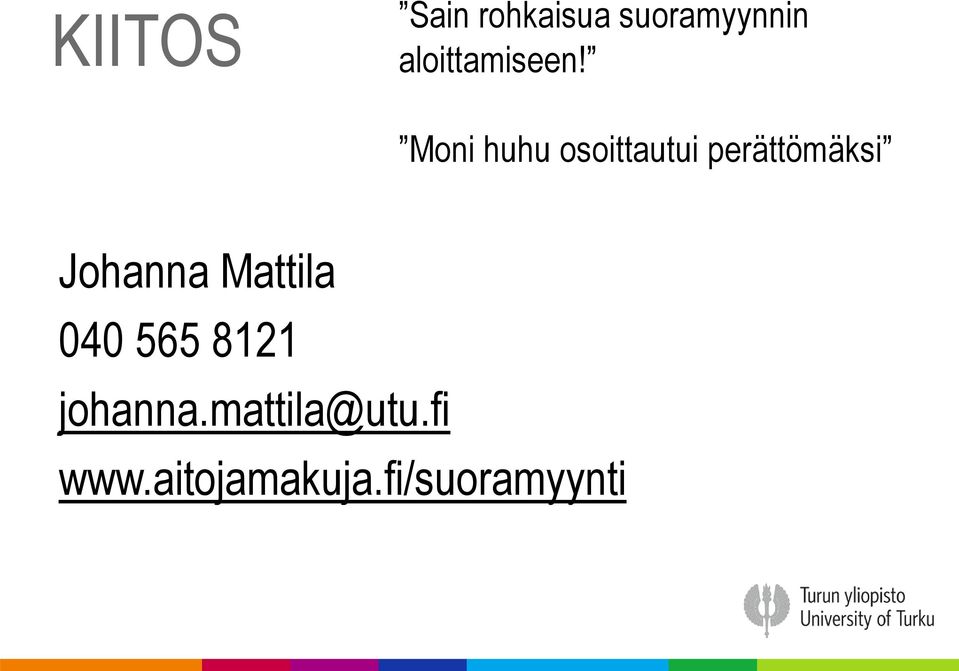 Moni huhu osoittautui perättömäksi