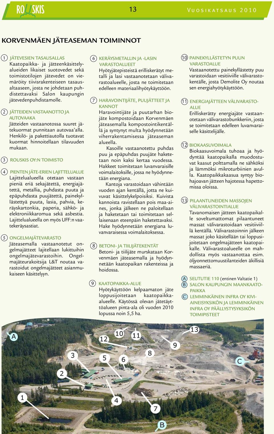 Henkilö- ja pakettiautolla tuotavat kuormat hinnoitellaan tilavuuden mukaan.