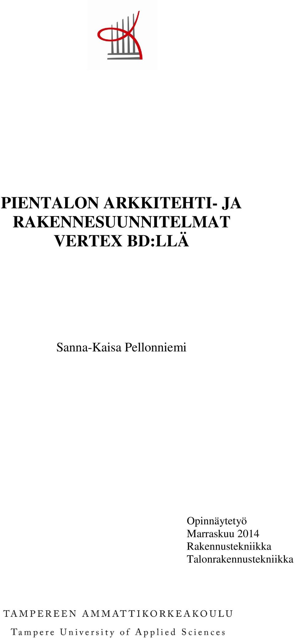 Sanna-Kaisa Pellonniemi Opinnäytetyö