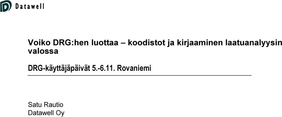 valossa DRG-käyttäjäpäivät 5.-6.