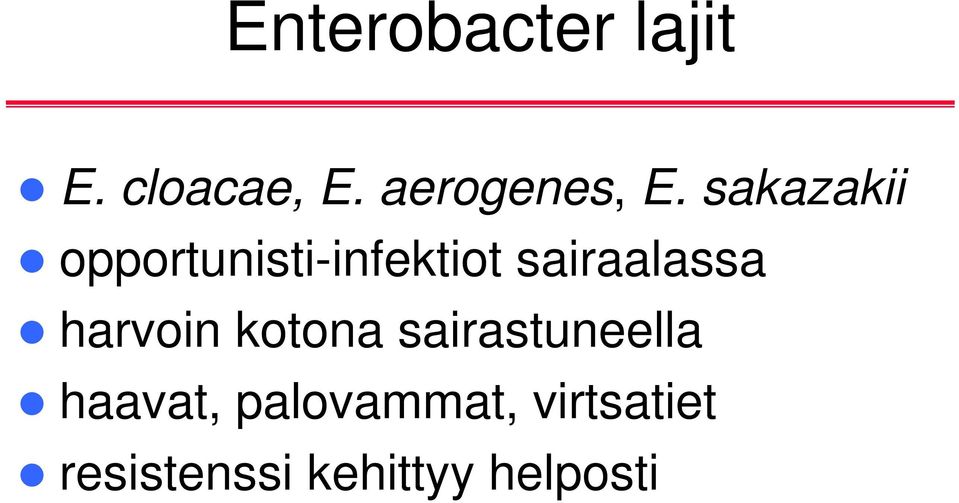 sakazakii opportunisti-infektiot sairaalassa