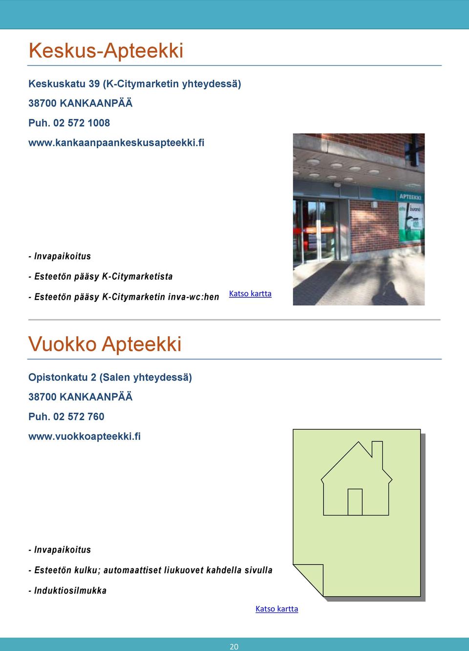 fi - Invapaikoitus - Esteetön pääsy K-Citymarketista - Esteetön pääsy K-Citymarketin inva-wc:hen Katso