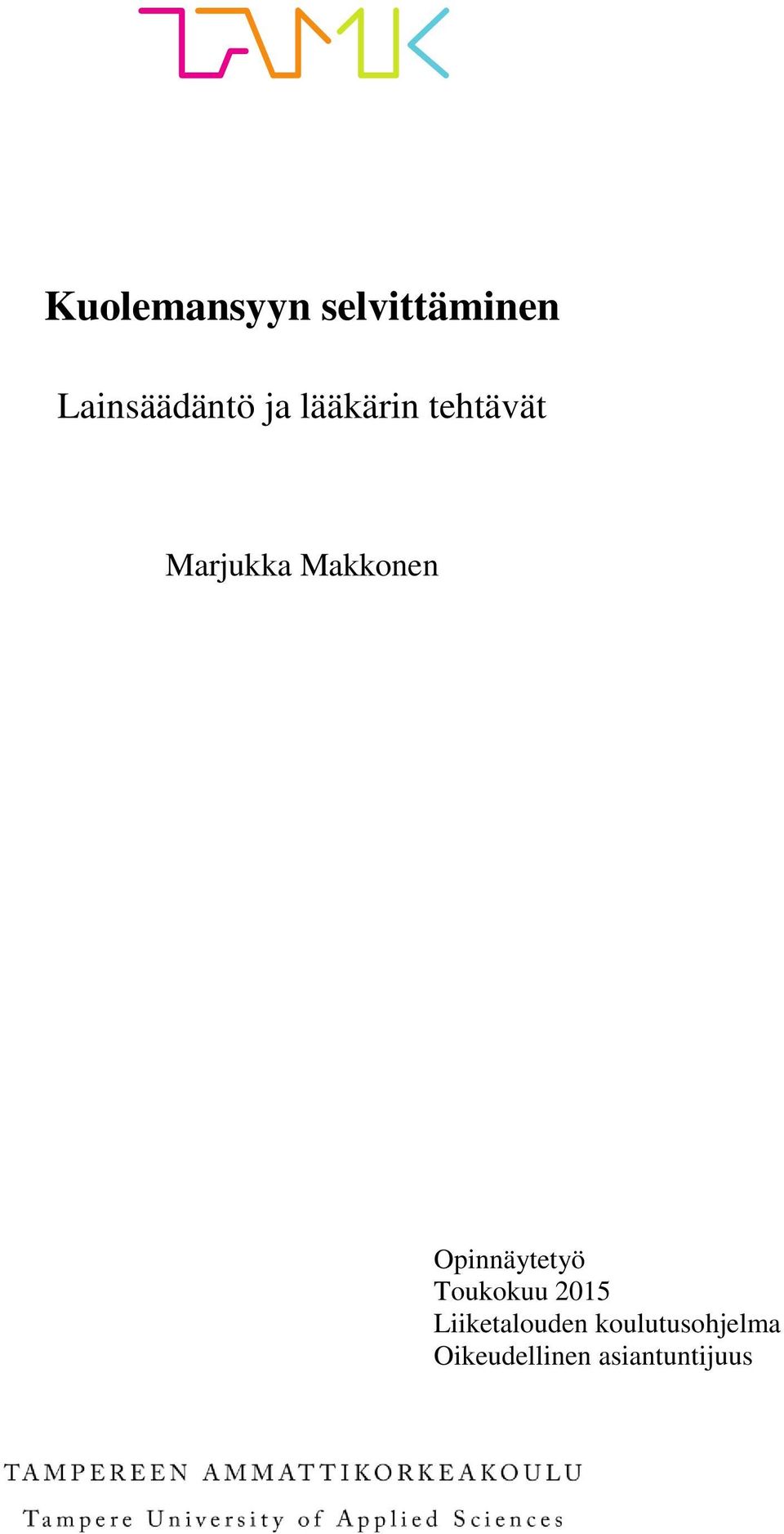 Opinnäytetyö Toukokuu 2015 Liiketalouden