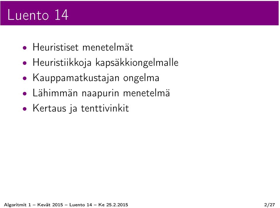 Lähimmän naapurin menetelmä Kertaus ja