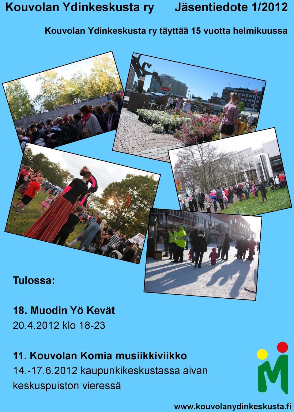 2012 klo 18-23 11. Kouvolan Komia musiikkiviikko 14.-17.6.