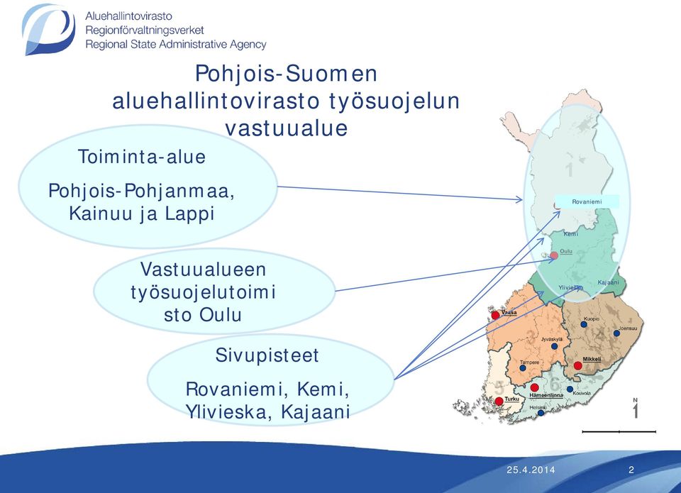 Rovaniemi Vastuualueen työsuojelutoimi sto Oulu Sivupisteet