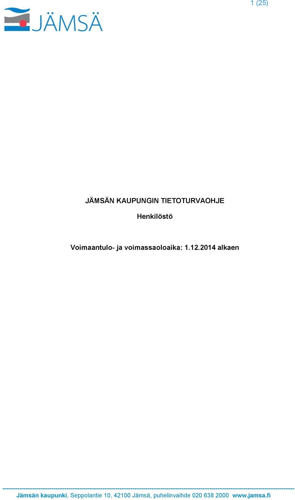 VAHTI JÄMSÄN KAUPUNGIN TIETOTURVAOHJE