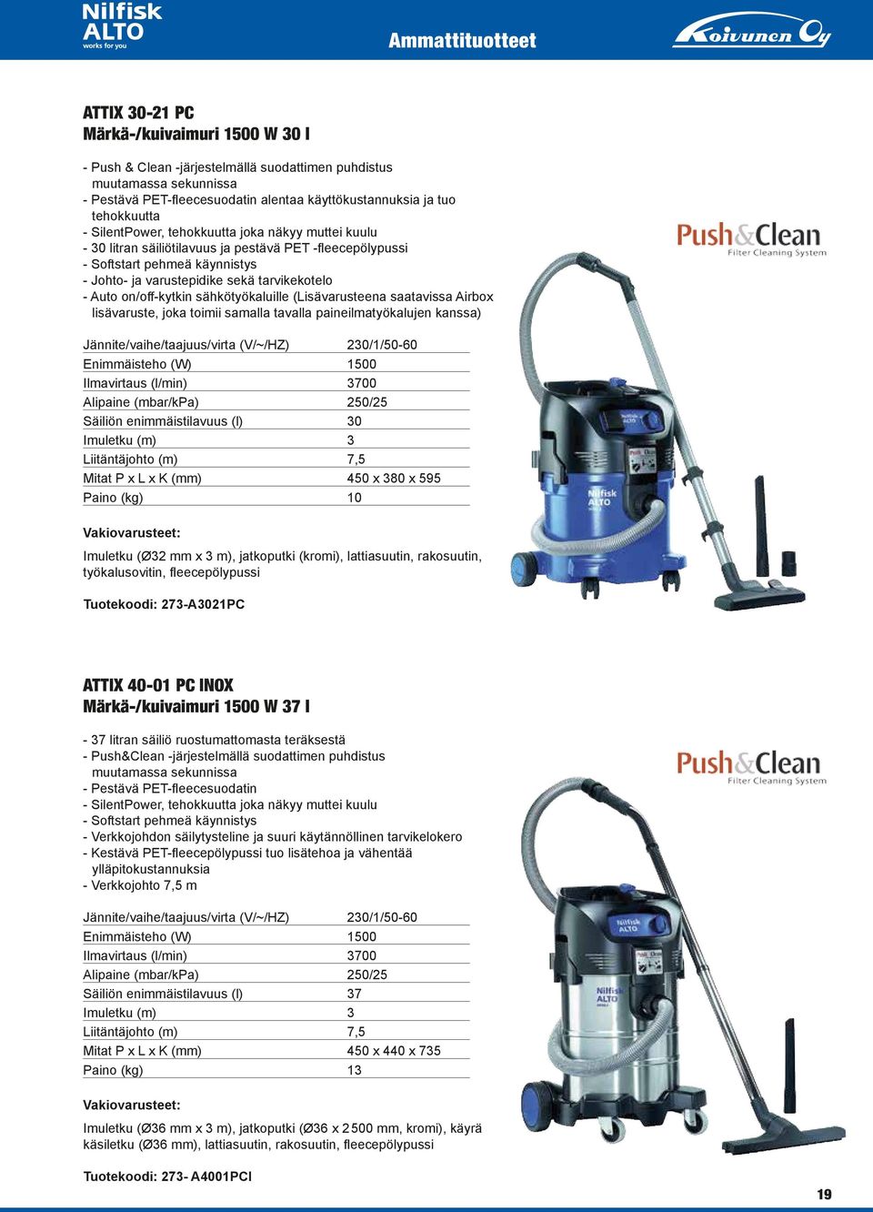 Auto on/off-kytkin sähkötyökaluille (Lisävarusteena saatavissa Airbox lisävaruste, joka toimii samalla tavalla paine ilmatyökalujen kanssa) Jännite/vaihe/taajuus/virta (V/~/HZ) 230/1/50-60