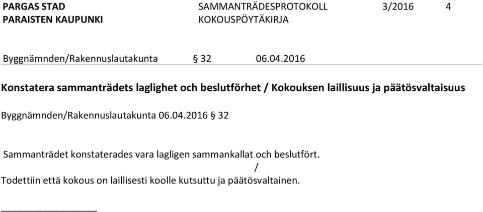 päätösvaltaisuus Byggnämnden/Rakennuslautakunta 06.04.