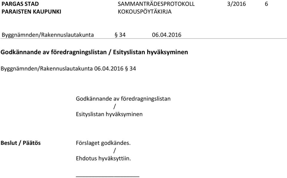 Byggnämnden/Rakennuslautakunta 06.04.