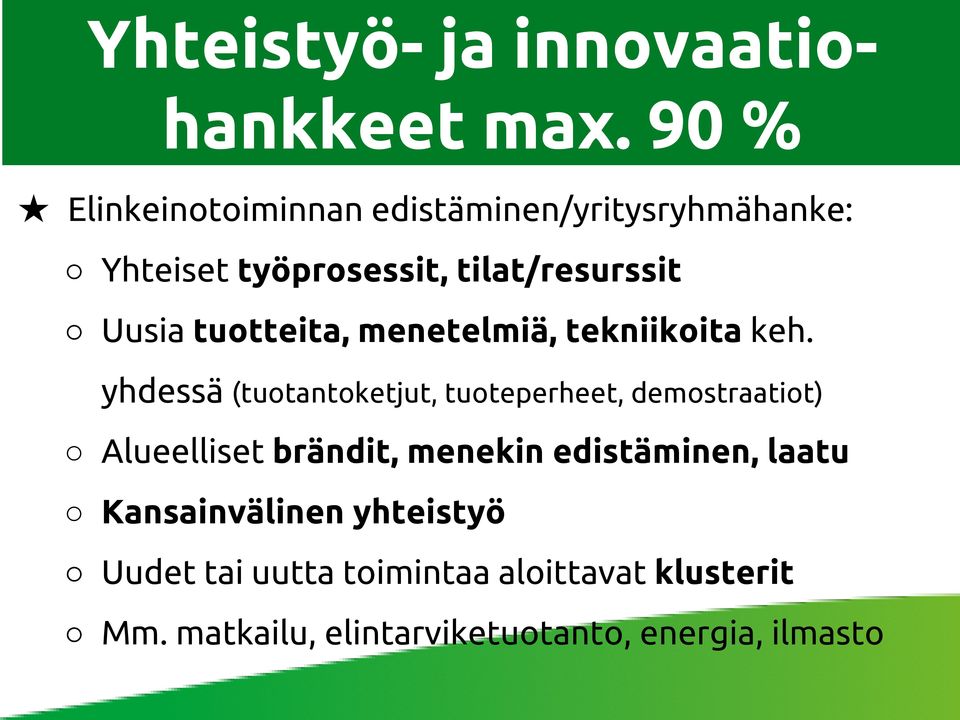 tuotteita, menetelmiä, tekniikoita keh.