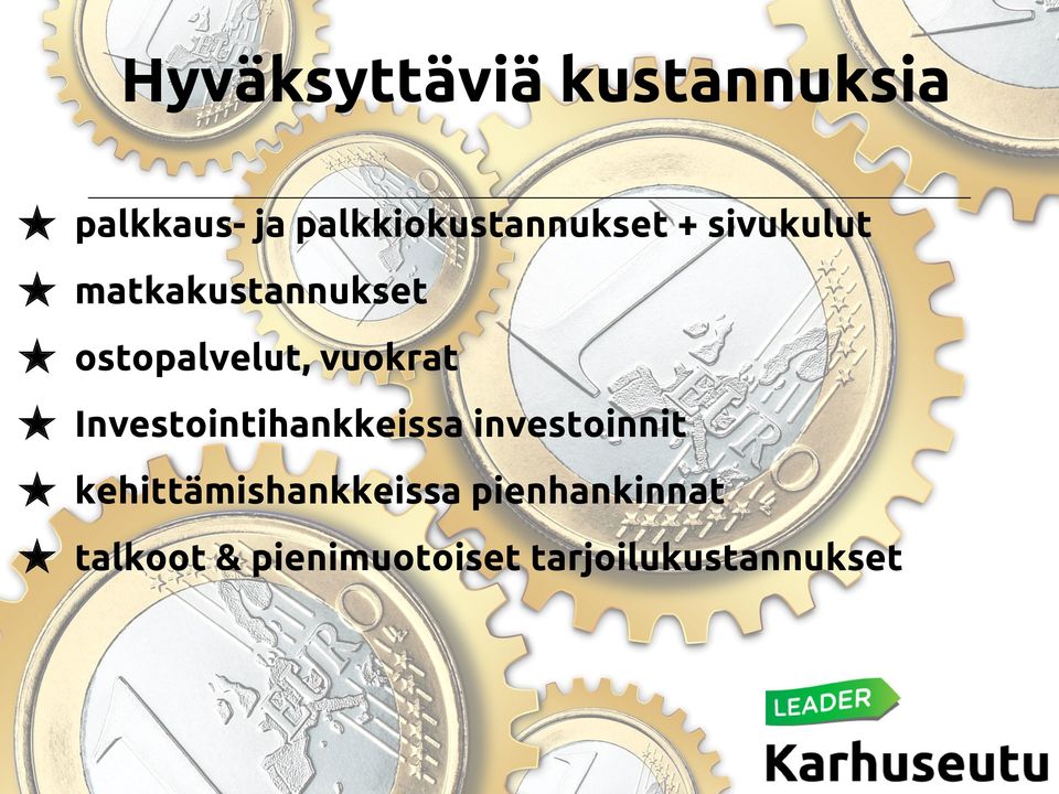 ostopalvelut, vuokrat Investointihankkeissa investoinnit