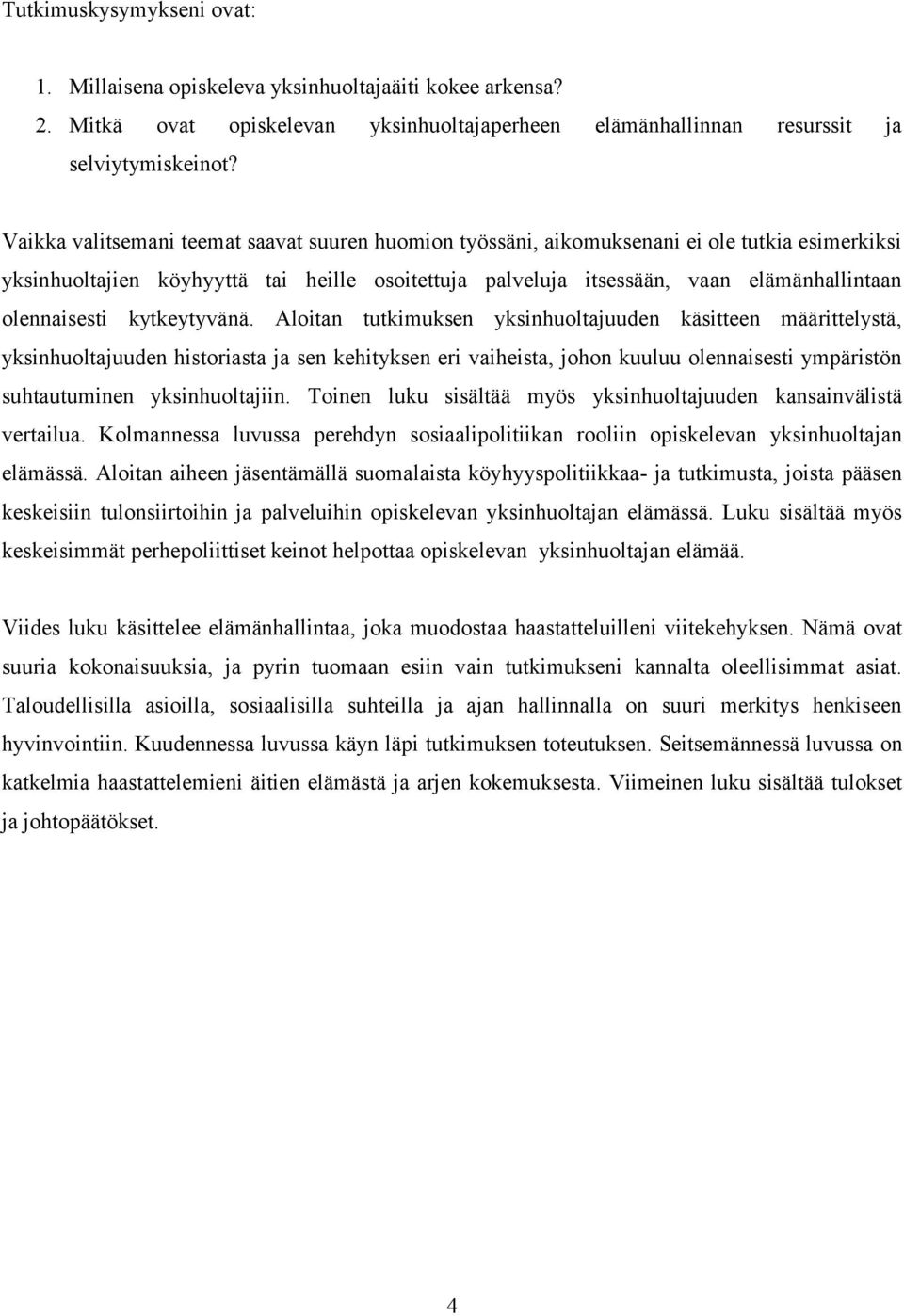 olennaisesti kytkeytyvänä.