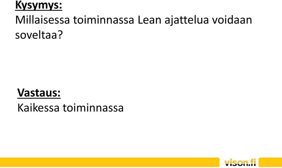 ajattelua voidaan