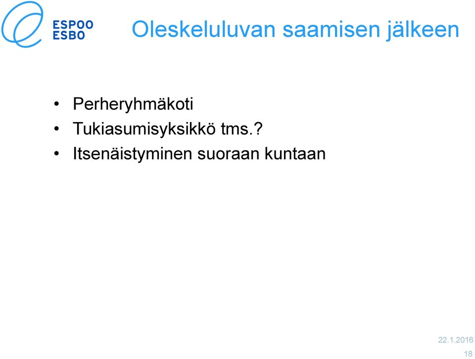 Tukiasumisyksikkö tms.