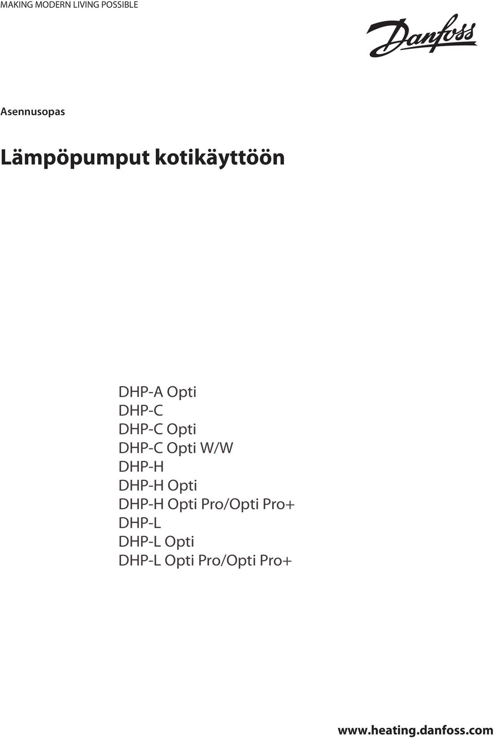 DHP-H Opti DHP-H Opti Pro/Opti Pro+ DHP-L DHP-L