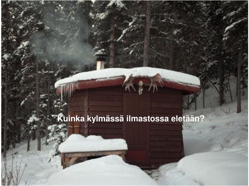 ilmastossa