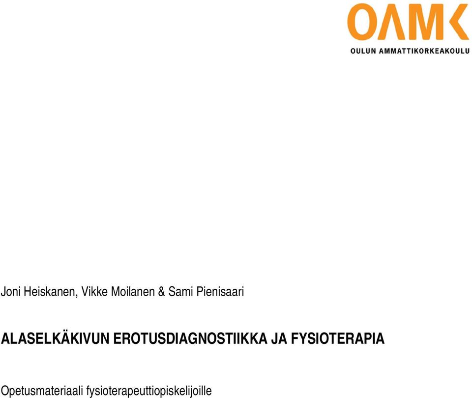 EROTUSDIAGNOSTIIKKA JA FYSIOTERAPIA