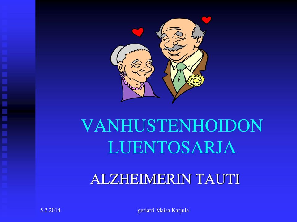 ALZHEIMERIN TAUTI 5.