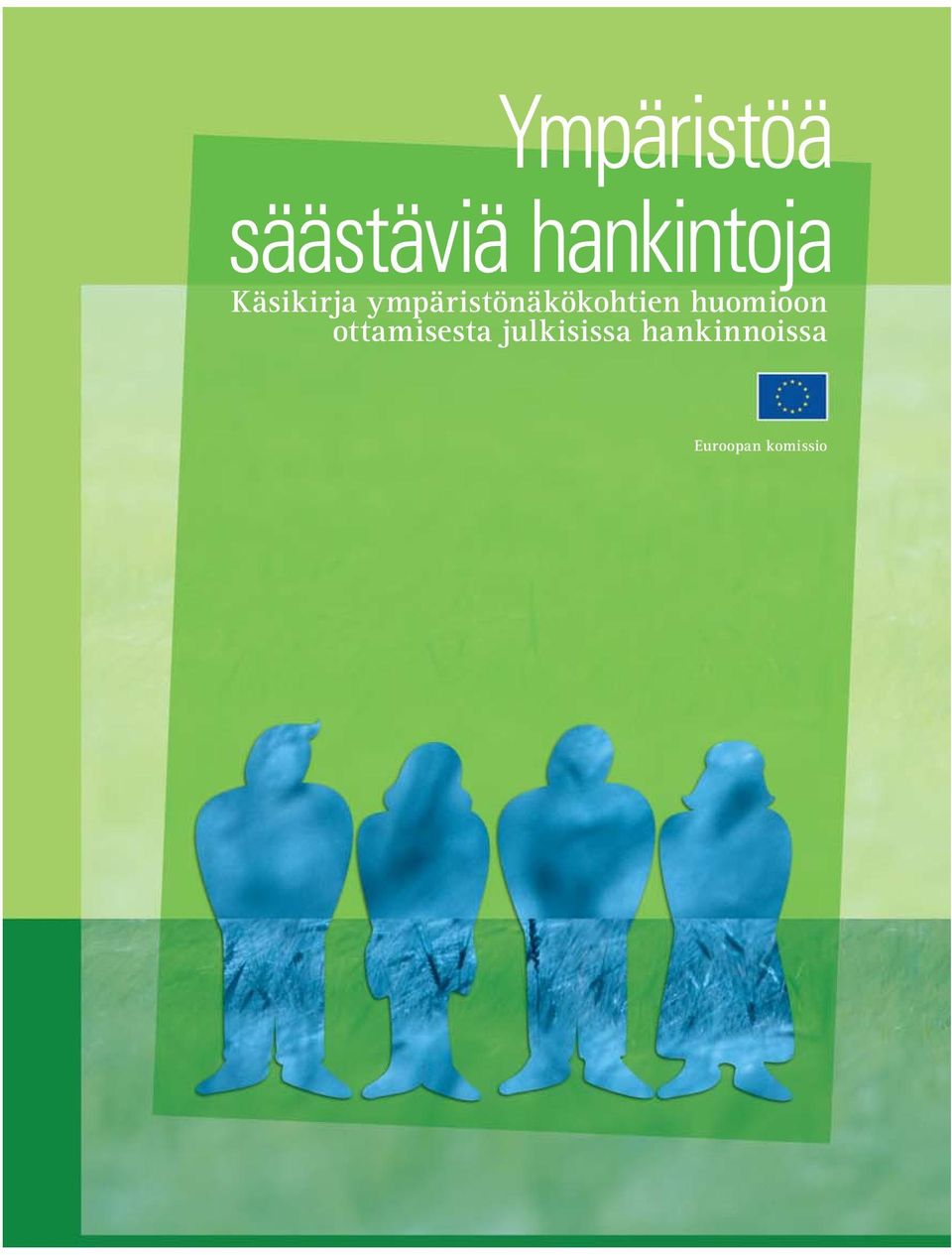 huomioon ottamisesta julkisissa