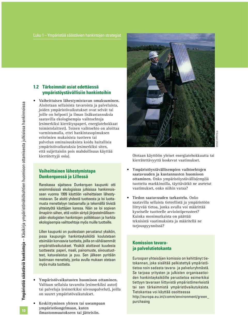 kierrätyspaperi, energiatehokkaat toimistolaitteet).