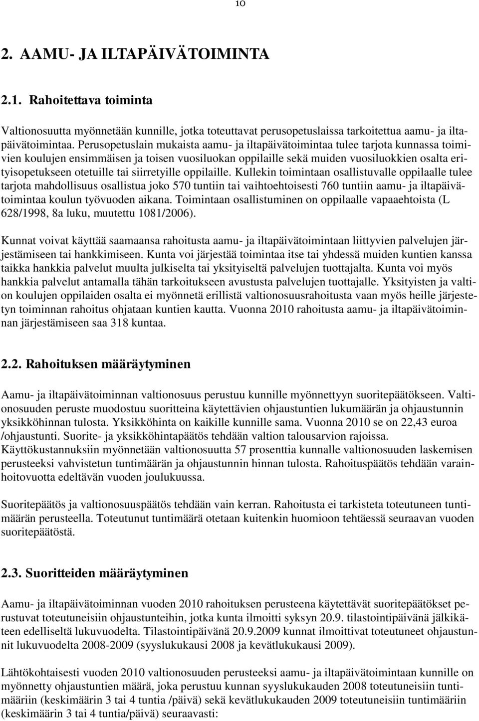 otetuille tai siirretyille oppilaille.