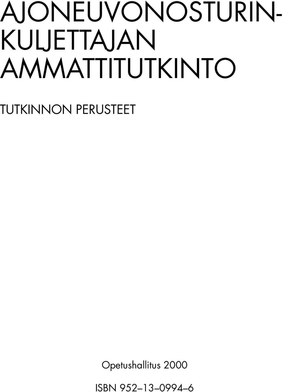 AMMATTITUTKINTO TUTKINNON
