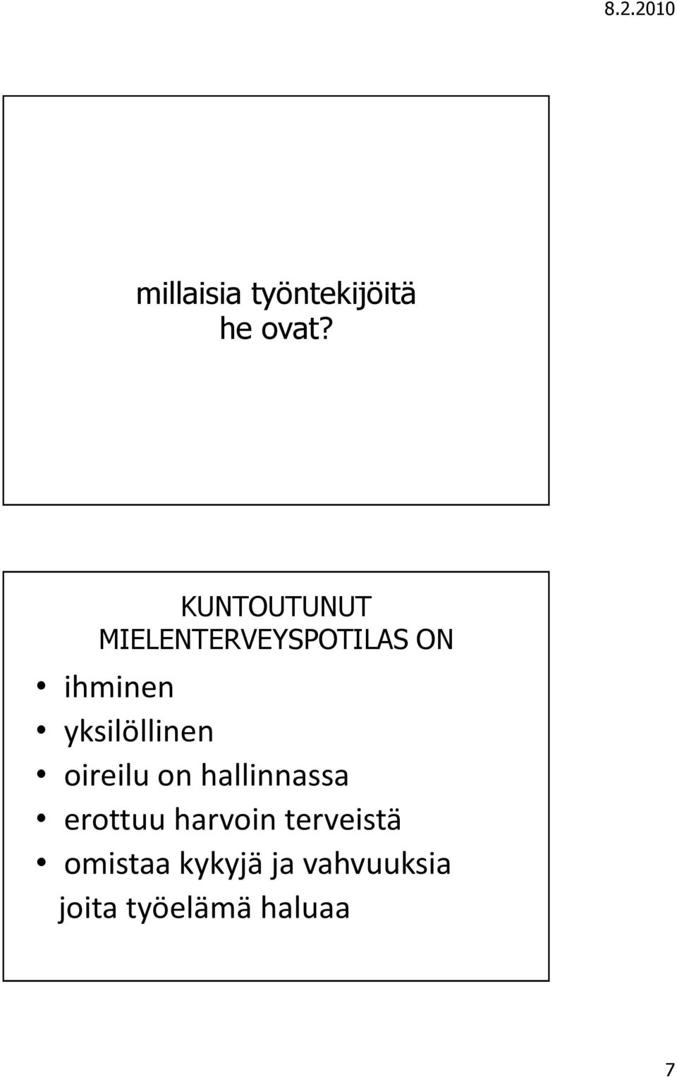 yksilöllinen oireilu on hallinnassa erottuu