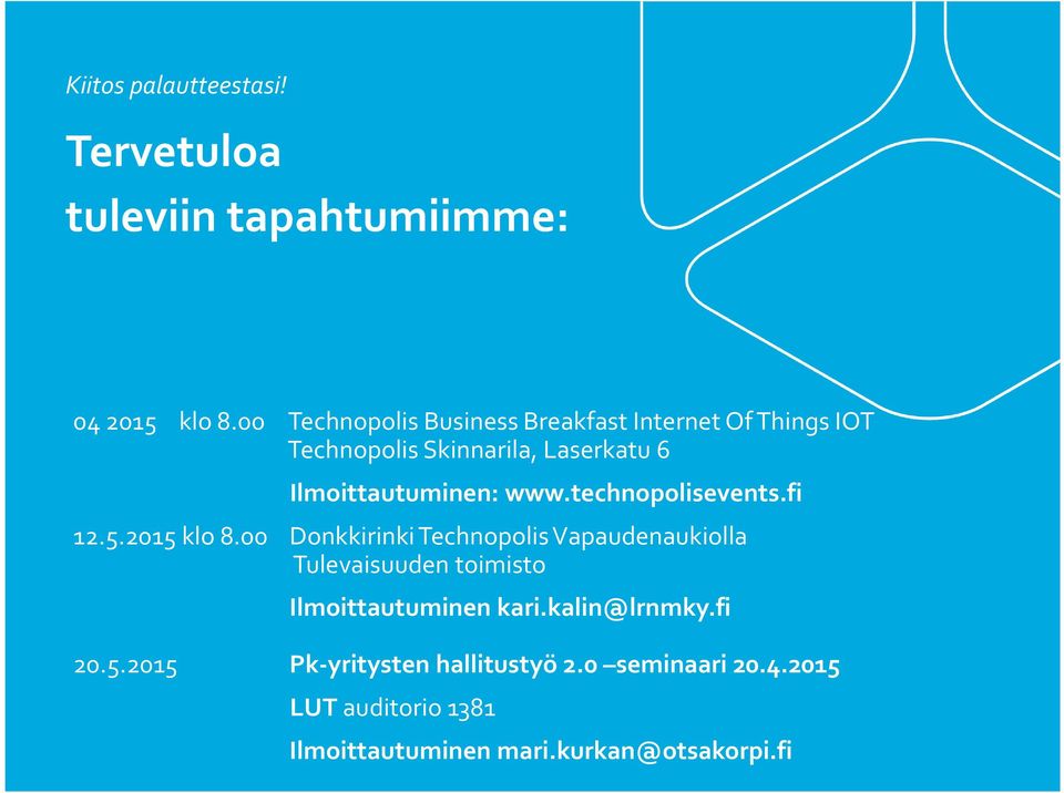www.technopolisevents.fi 12.5.2015 klo 8.