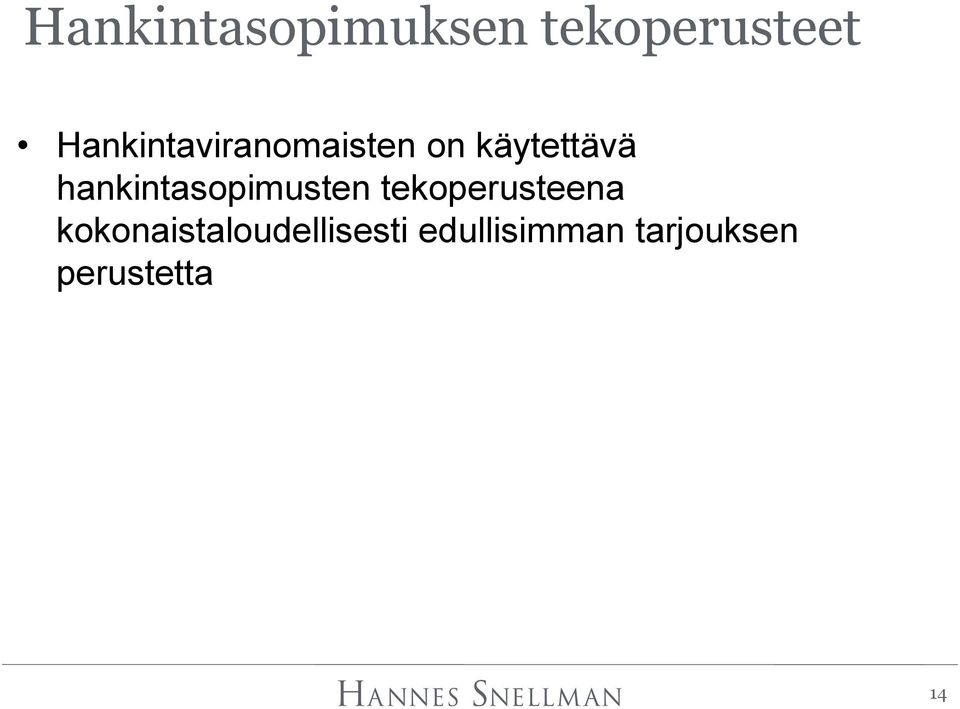 hankintasopimusten tekoperusteena