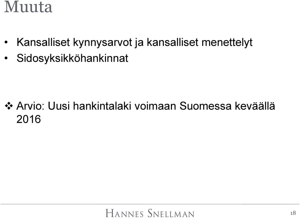 Sidosyksikköhankinnat Arvio: Uusi